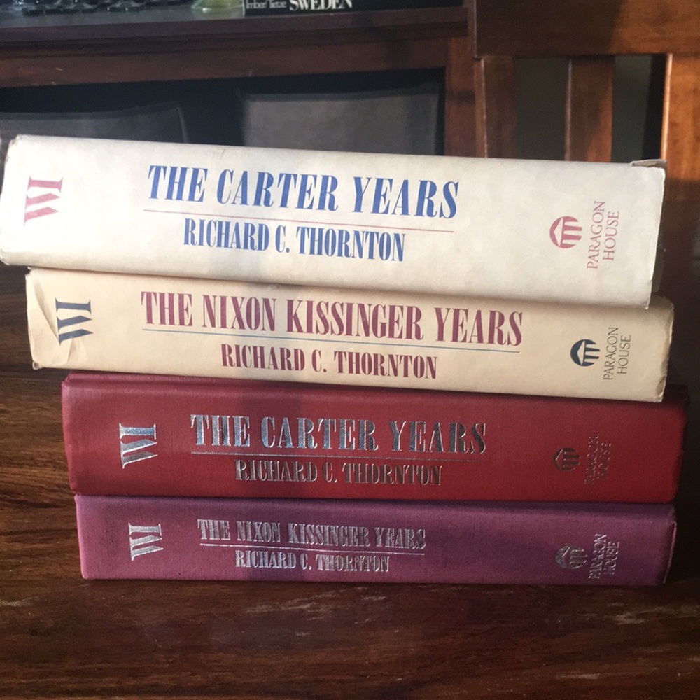 Two Richard C. Thornton Hardcover Books Nixon Kissinger Carter